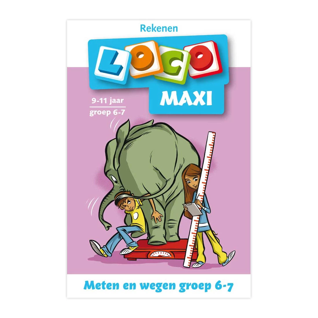 Maxi Loco - Meten En Wegen Groep 6-7 (9-11 Jr.) 3 Maxi Loco - Meten En Wegen Groep 6-7 (9-11 Jr.)
